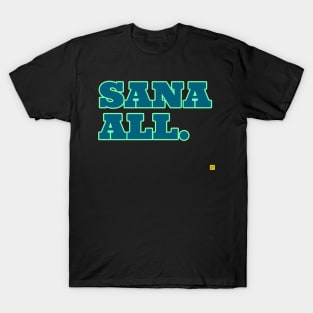 Sana All T-Shirt